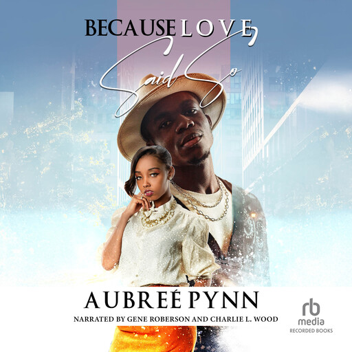 Because Love Said So, Aubree Pynn