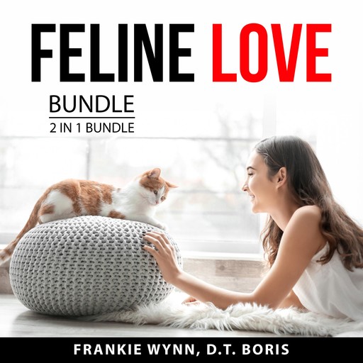 Feline Love Bundle, 2 in 1 Bundle, D.T. Boris, Frankie Wynn