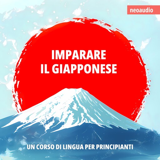 Corsi di lingue per principianti, Imparare il giapponese (Integrale), NeoAudio