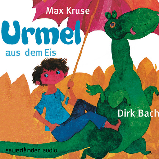 Urmel aus dem Eis (Autorisierte Lesefassung (Gekürzte Ausgabe)), Max Kruse