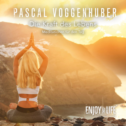 Die Kraft des Lebens: Pascal Voggenhuber, Pascal Voggenhuber