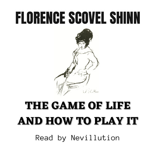 The Game of Life and How to Play It, Florence Scovel Shinn
