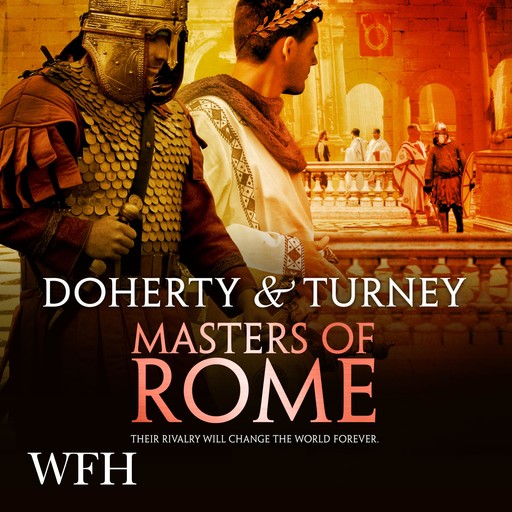 Masters of Rome, Gordon Doherty, S.J.A.Turney