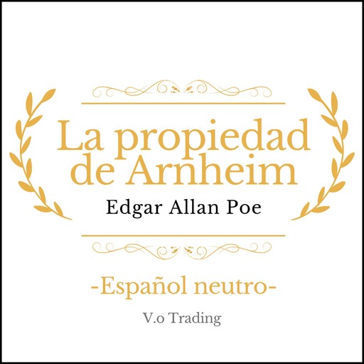 La propiedad de Arnheim, Edgar Allan Poe