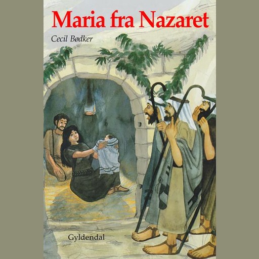 Maria fra Nazaret, Cecil Bødker