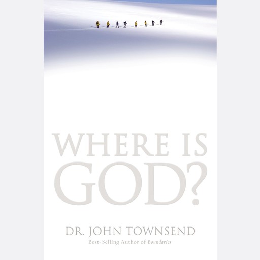 Where is God?, John Townsend