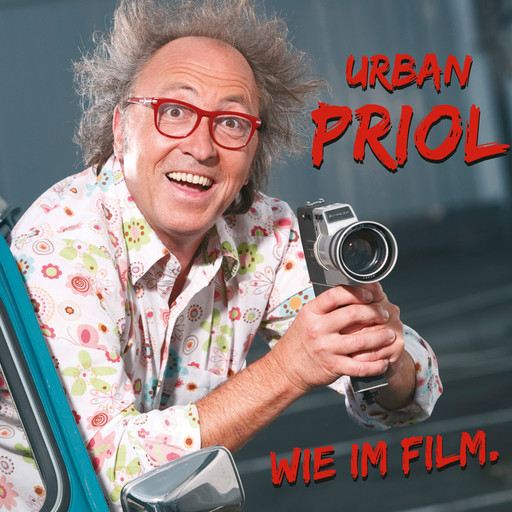 Urban Priol, Wie im Film, Urban Priol