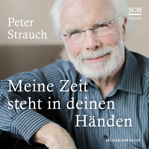 Meine Zeit steht in deinen Händen, Peter Strauch