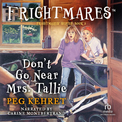 Don't Go Near Mrs. Tallie, Peg Kehret