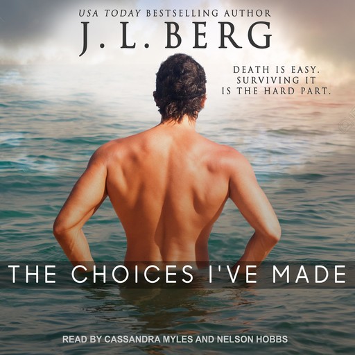 The Choices I've Made, J.L. Berg