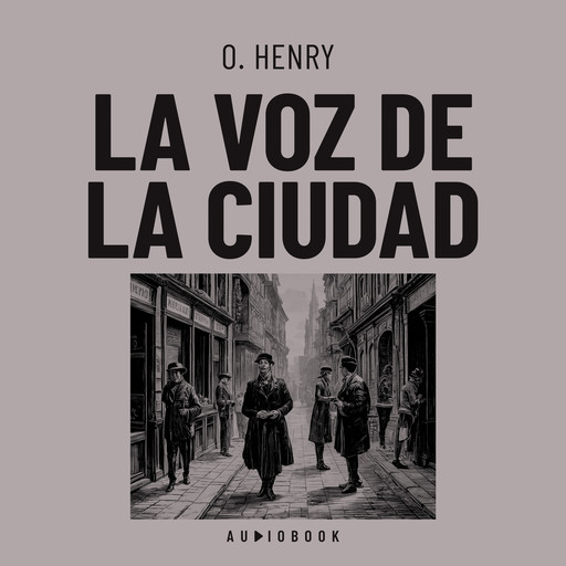 La voz de la ciudad, O.Henry