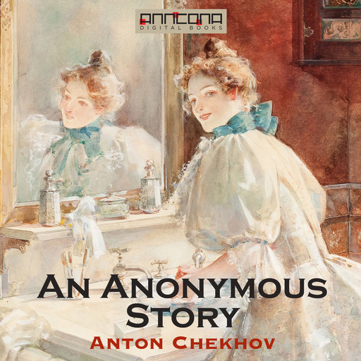 An Anonymous Story, Anton Chekhov