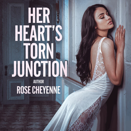 Her Heart's Torn Junction, Rose Cheyenne