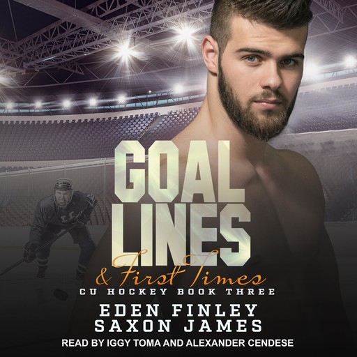 Goal Lines & First Times, Eden Finley, Saxon James