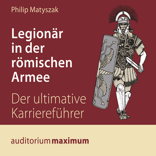 Legionär in der römischen Armee, Philip Matyszak