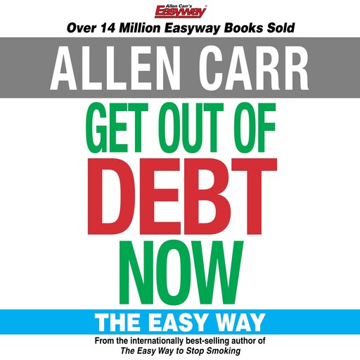 Get Out of Debt Now, Allen Carr