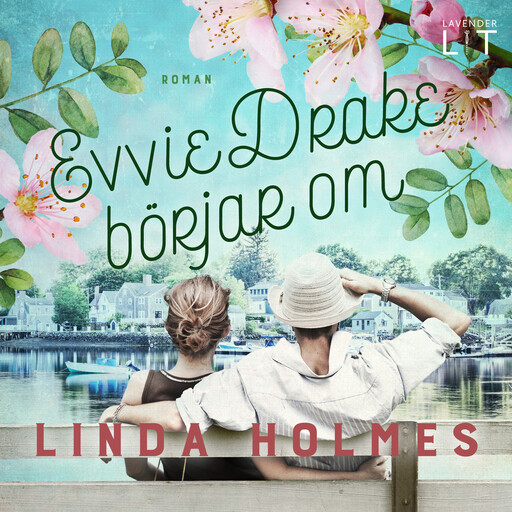 Evvie Drake börjar om, Linda Holmes