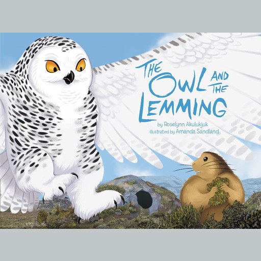 The Owl and the Lemming, Roselynn Akulukjuk
