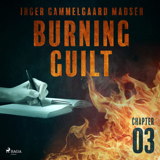 Burning Guilt - Chapter 3, Inger Gammelgaard Madsen