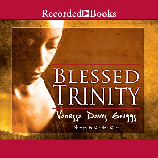 Blessed Trinity, Vanessa Davis Griggs