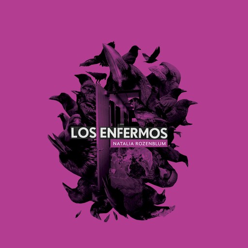 Los enfermos, Natalia Rozenblum