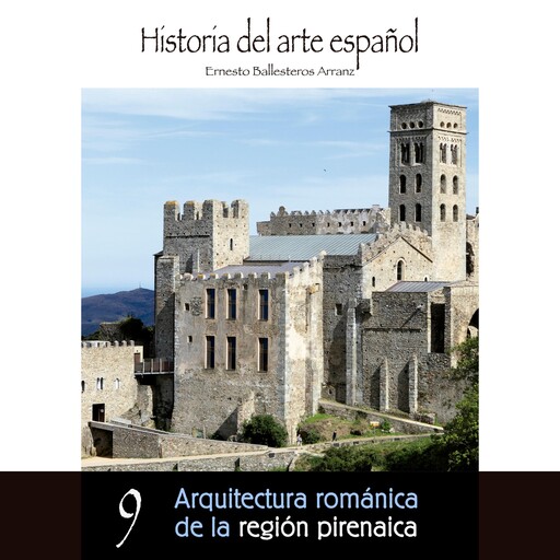 Arquitectura románica de la región pirenaica, Ernesto Ballesteros Arranz
