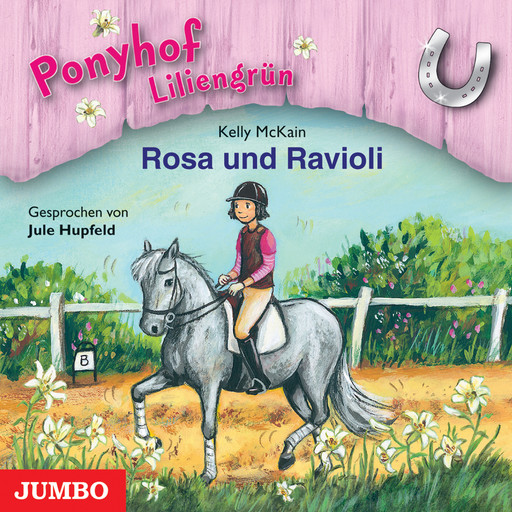 Ponyhof Liliengrün. Rosa und Ravioli [Band 7], Kelly McKain
