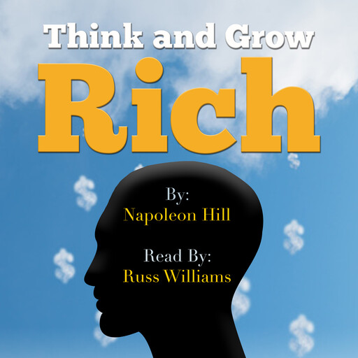 Think and Grow Rich, Napoleon Hill