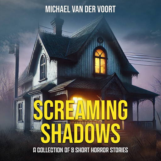 Screaming Shawdows, Michael van der Voort