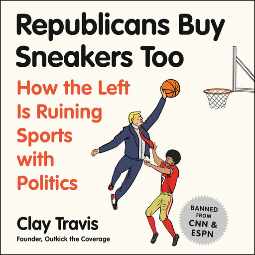 Republicans Buy Sneakers Too, Clay Travis