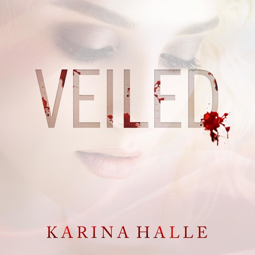 Veiled, Karina Halle