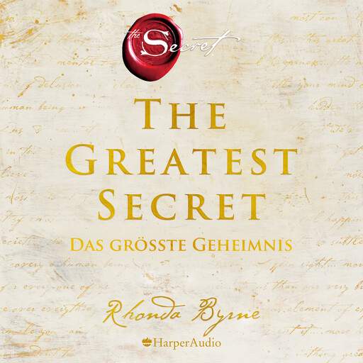 The Greatest Secret – Das größte Geheimnis (ungekürzt), Rhonda Byrne