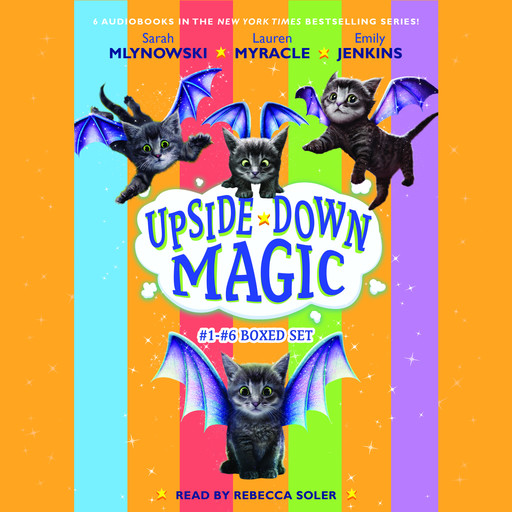The Upside-Down Magic Collection (Books 1-6), Lauren Myracle, Sarah Mlynowski, Emily Jenkins