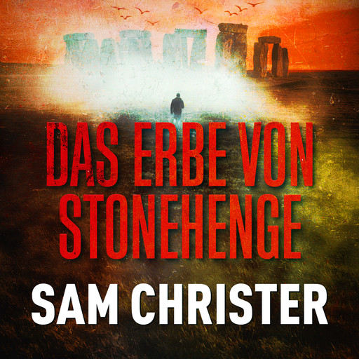 Das Erbe von Stonehenge, Sam Christer