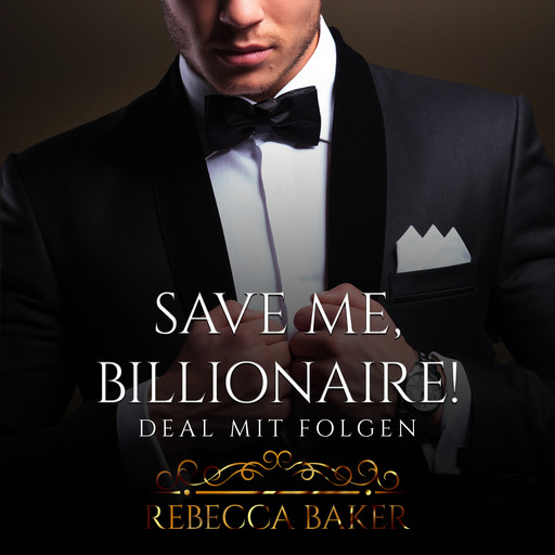 Save me, Billionaire, Rebecca Baker