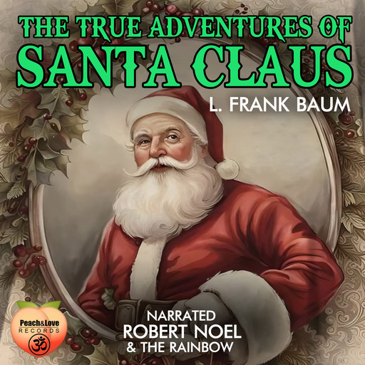 The True Adventures Of Santa Claus, L. Baum