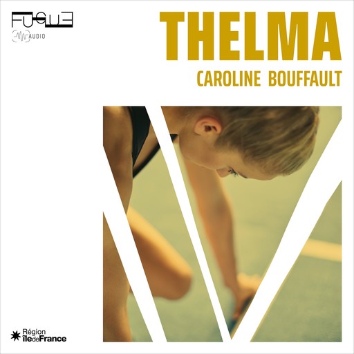 Thelma, Caroline Bouffault