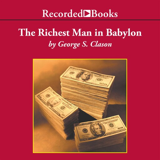 The Richest Man in Babylon, George Clason