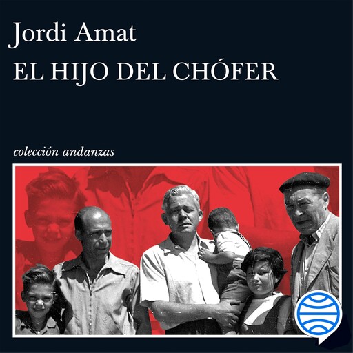 El hijo del chófer, Jordi Amat