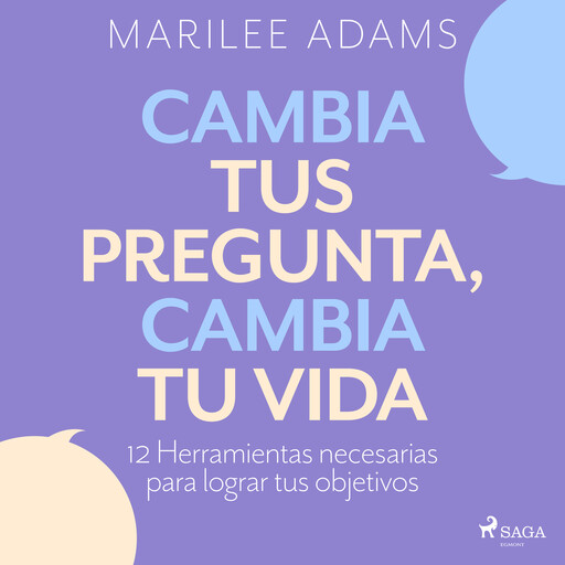 Cambia tus preguntas, cambia tu vida, Marilee Adams