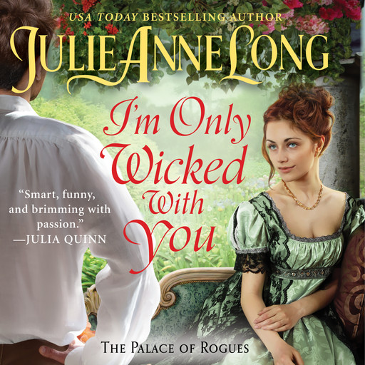 I'm Only Wicked With You, Julie Anne Long