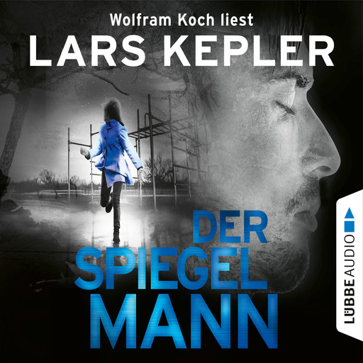 Der Spiegelmann - Joona Linna, Teil 8 (Gekürzt), Lars Kepler