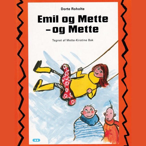Adam og Emil 8 - Emil og Mette - og Mette, Dorte Roholte