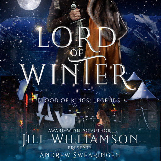 Lord of Winter, Jill Williamson, Andrew Swearingen