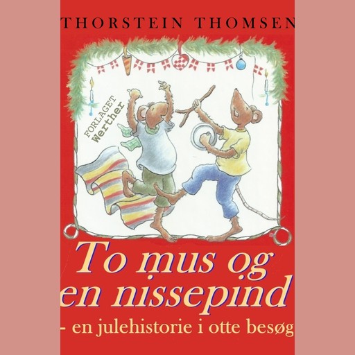 To mus og en nissepind, Thorstein Thomsen