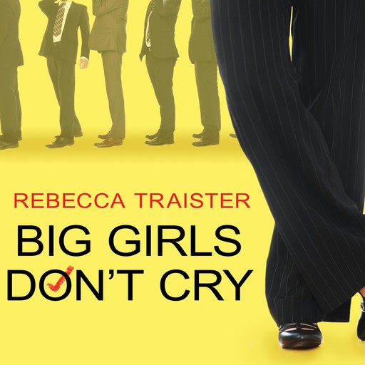 Big Girls Don't Cry, Rebecca Traister