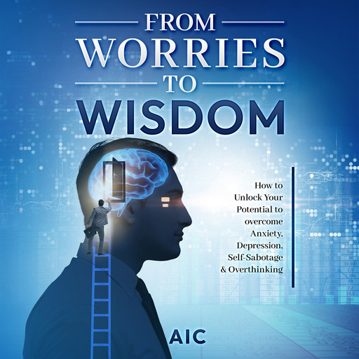 From Worries to Wisdom, AIC
