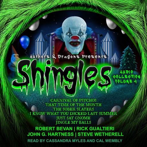 Shingles Audio Collection, Volume 4, Rick Gualtieri, John G. Hartness, Robert Bevan, Steve Wetherell