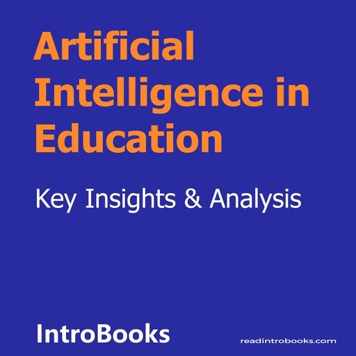 Artificial Intelligence in Education, Introbooks Team