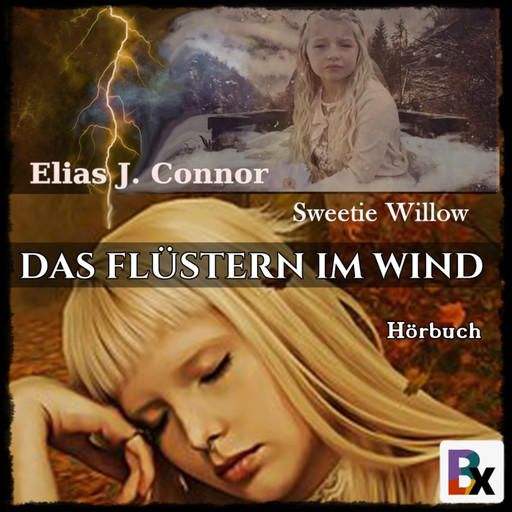 Das Flüstern im Wind, Elias J. Connor, Sweetie Willow